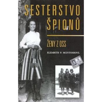 Sesterstvo špionů: Ženy z OSS (80-206-0003-5)