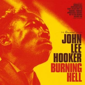 JOHN LEE HOOKER - BURNING HELL, CD