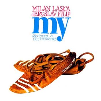 Milan Lasica, a Jaroslav Filip - My (Do Tanca A Na Počúvanie), CD