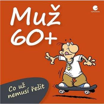 Muž 60+ (978-80-247-5359-1)