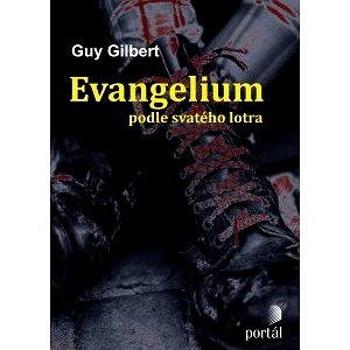 Evangelium podle svatého lotra (978-80-736-7450-2)