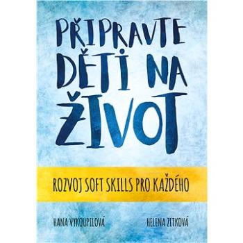 Připravte děti na život (978-80-265-1013-0)