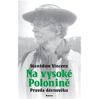 Na vysoké polonině: Pravda dávnověku (978-80-7530-324-0)