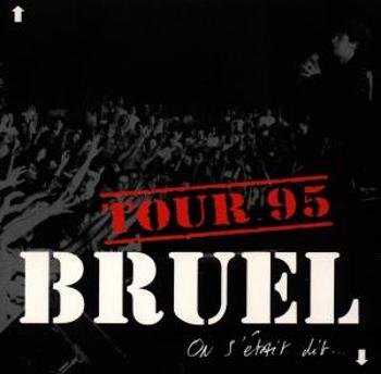 Bruel, Patrick - On S'etait Dit, CD