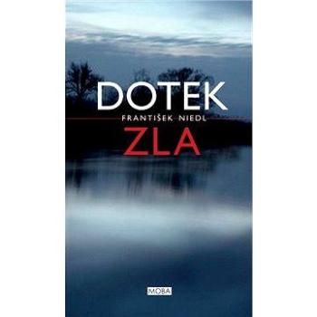 Dotek zla (978-80-279-0454-9)