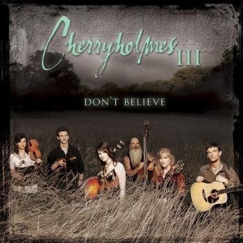 CHERRYHOLMES - CHERRYHOLMES III: DON'T BELIEVE, CD