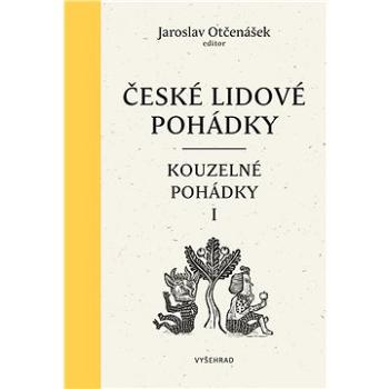 České lidové pohádky II: Kouzelné pohádky 1 (978-80-760-1244-8)