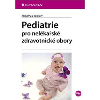 Pediatrie pro nelékařské zdravotnické obory (978-80-247-5014-9)