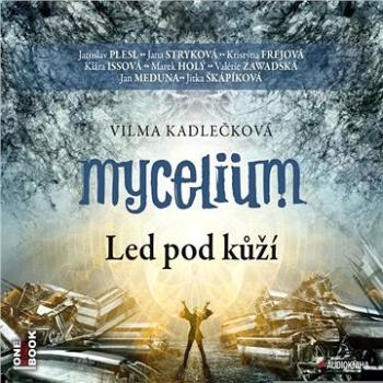 Mycelium II: Led pod kůží