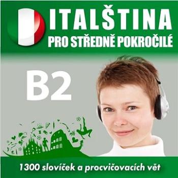 Italština pro středně pokročilé B2