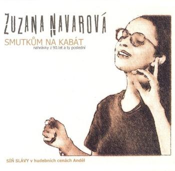 Zuzana Navarová, Smutkům Na Kabát (Nahrávky Z 90.let A Ty Poslední), CD