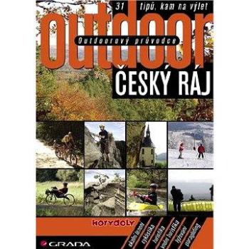 Outdoorový průvodce - Český ráj (978-80-247-2022-7)