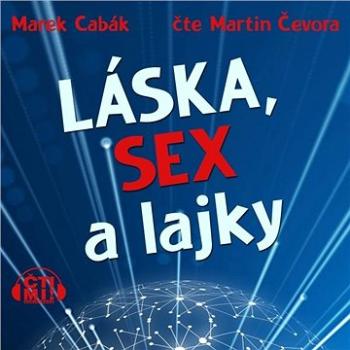 Láska, sex a lajky