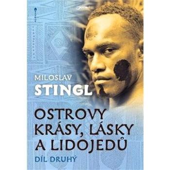 Ostrovy krásy, lásky a lidojedů (978-80-746-2169-7)