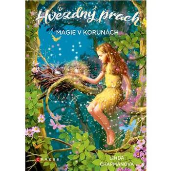 Hvězdný prach: Magie v korunách (978-80-264-3216-6)