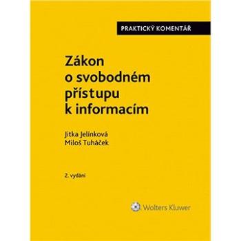 Zákon o svobodném přístupu k informacím (č. 106/1999 Sb.). Praktický komentář. 2. vydání (978-80-759-8548-4)