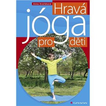 Hravá jóga pro děti (978-80-271-0153-5)