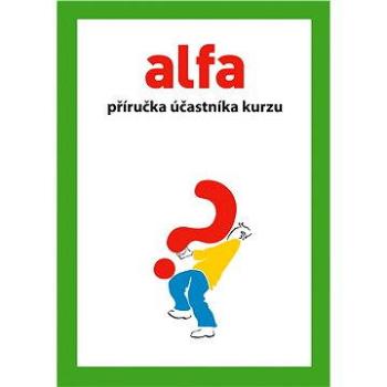 Alfa – příručka účastníka kurzu (978-80-864-4986-9)