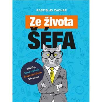 Ze života šéfa (978-80-265-0974-5)