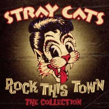 Stray Cats - Rock This Town - the Collection, CD