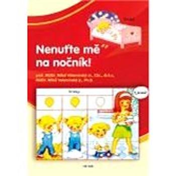 Nenuťte mě na nočník! (978-80-738-7318-9)