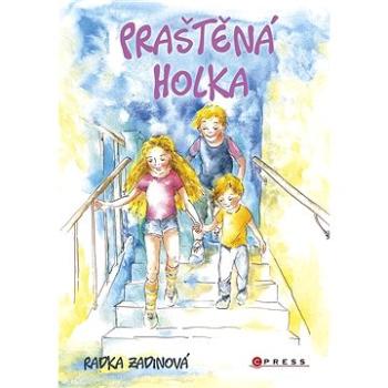 Praštěná holka  (978-80-264-4577-7)