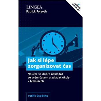 Jak si lépe zorganizovat čas (978-80-750-8610-5)