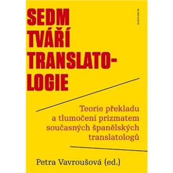 Sedm tváří translatologie (9788024627403)