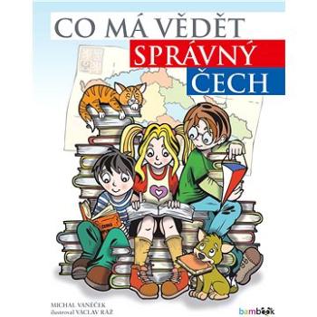 Co má vědět správný Čech (978-80-271-0224-2)