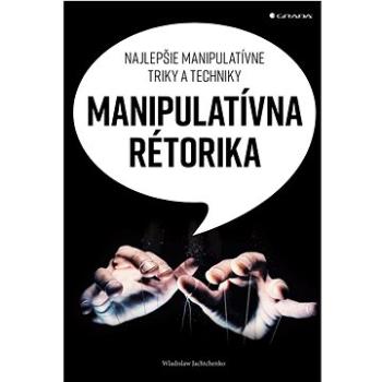 Manipulatívna rétorika (978-80-271-2900-3)