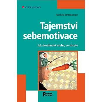 Tajemství sebemotivace (978-80-247-5419-2)