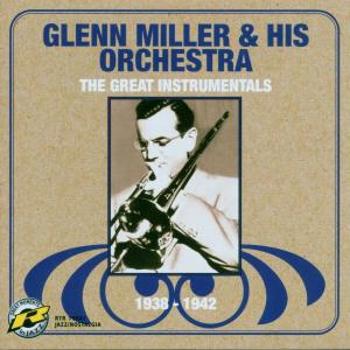 MILLER, GLENN & HIS ORCHE - GREAT INSTRUMENTALS '38, CD