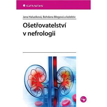 Ošetřovatelství v nefrologii (978-80-247-5329-4)