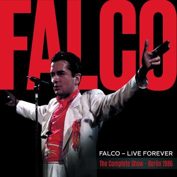 Falco, Live Forever: The Complete Show (Berlin 1986), CD