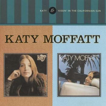 MOFFATT, KATY - KATY / KISSIN' IN THE CALIFORNIA SUN, CD