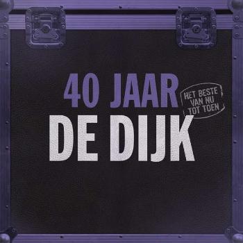 DE DIJK - 40 JAAR (HET BESTE VAN NU TOT TOEN), Vinyl