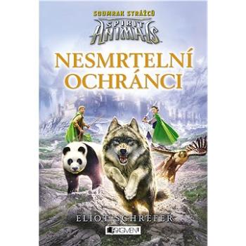 Spirit Animals: Soumrak strážců – Nesmrtelní ochránci (978-80-253-3266-5)