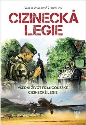 Cizinecká legie - Vasilij Vitaljevič Žuravljov