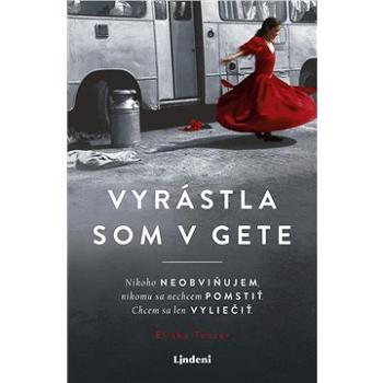 Vyrástla som v gete (978-80-566-2176-9)