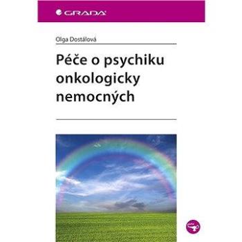 Péče o psychiku onkologicky nemocných (978-80-247-5706-3)