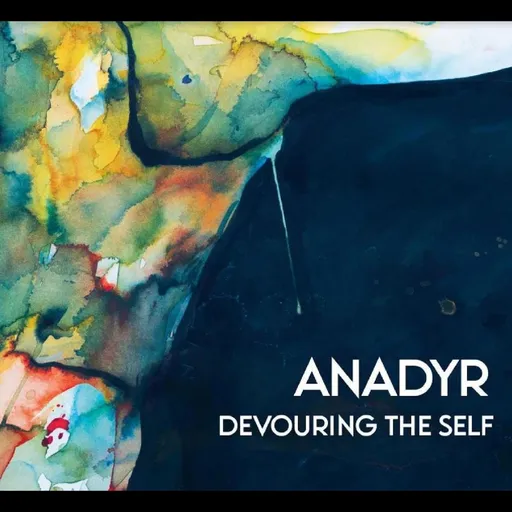 Anadyr, DEVOURING THE SELF, CD