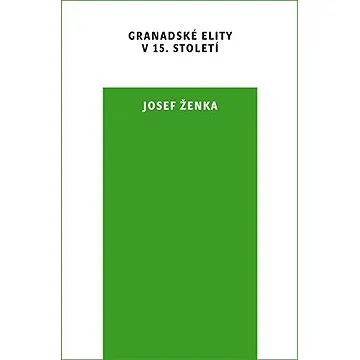 Granadské elity v 15. století (9788024624709)