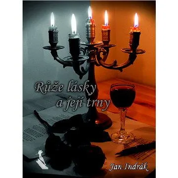 Růže lásky a její trny (978-80-896-4676-0)