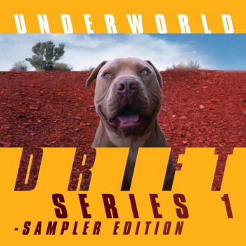 UNDERWORLD, Drift Series 1: Sampler Edition, CD