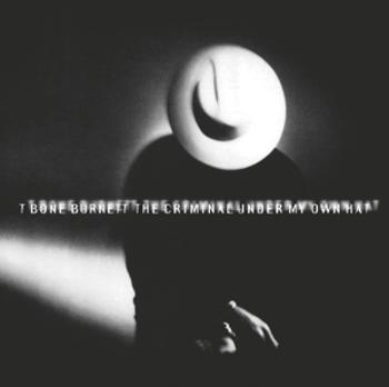 BURNETT, T-BONE - CRIMINAL UNDER MY HAT, CD