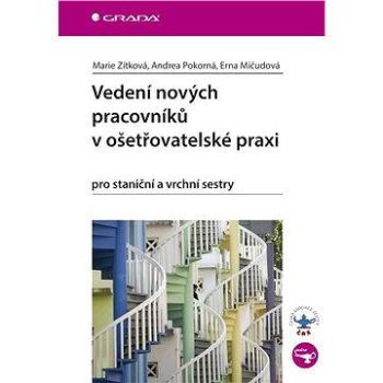 Vedení nových pracovníků v ošetřovatelské praxi (978-80-247-5094-1)