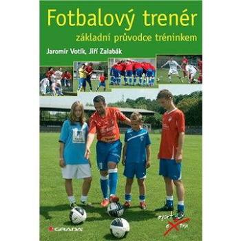 Fotbalový trenér (978-80-247-3982-3)