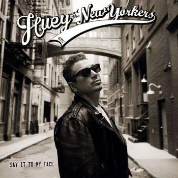 HUEY AND THE NEW YORKERS - SAY IT TO MY FACE, Vinyl