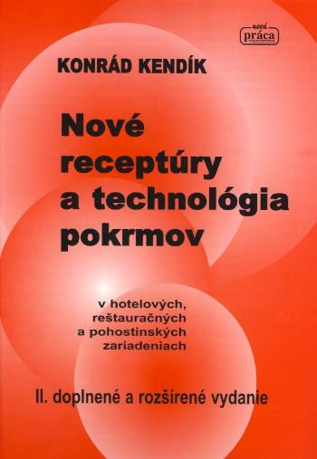 IKAR Nové receptúry a technológia pokrmov v hotelových, reštauračných a pohostinských zariadeniach