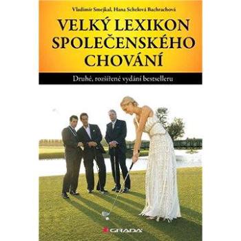 Velký lexikon společenského chování (978-80-247-3650-1)